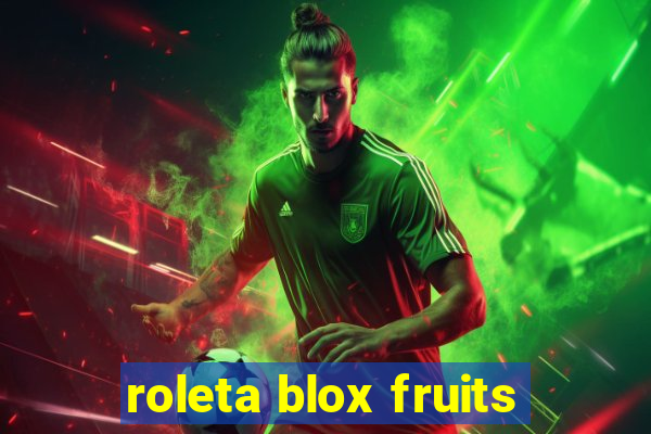 roleta blox fruits